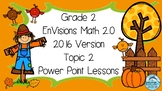 Grade 2 Envisions Math 2.0 Version 2016 Topic 2 Inspired P