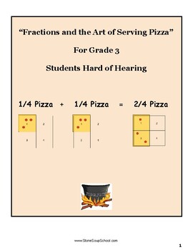 Preview of Grade 3, CCS: Fractions & Art of Serving Pizza for the Hard of Hearing