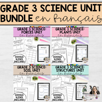 Preview of Grade 3 French Science Unit Bundle | Soil, Structures, Forces and Plants