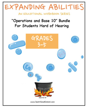 Preview of Grade 3- 5: CCS, Base 10 Math Bundle for the Hard of Hearing