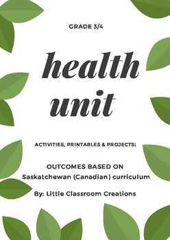 Preview of Grade 3 Health Unit (based off of the Saskatchewan curriculum)