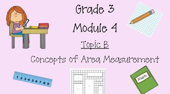 Preview of Grade 3 Math - Module 4 Topic B