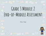 Grade 3 Module 2  End-of-Module Assessment