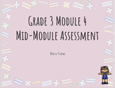 Grade 3 Module 4 Mid-Module Assessment