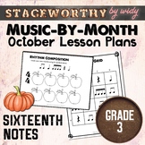 Sixteenth Note Rhythms Lesson Plans - Grade 3 Music - October