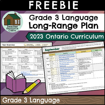 Preview of Grade 3 Ontario 2023 LANGUAGE Long-Range Plan FREEBIE | Teacher Resource Cabin