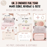 Grade 3 Big Bundle: FULL YEAR of Ontario Math Slides, Revi