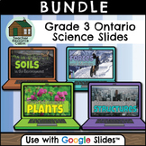 Grade 3 Ontario Science for Google Slides™