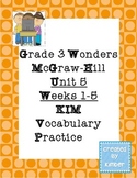 Grade 3 Reading Wonders Unit Five KIM Vocabulary Practice 