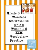 Grade 3 Reading Wonders Unit Six KIM Vocabulary Practice +