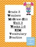 Grade 3 Reading Wonders Unit Three KIM Vocabulary Practice