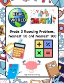 Grade 3 Rounding Problems, Nearest 10 and Nearest 100