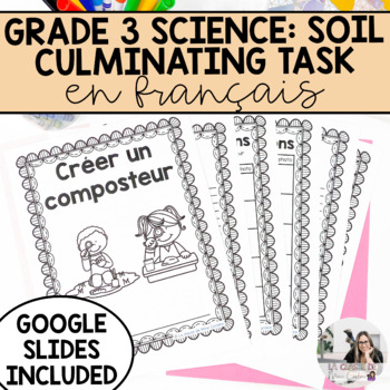 Preview of Grade 3 Science | French Soil in the Environment | Culminating Task