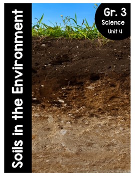 Preview of Grade 3, Unit 4: Soils in the Environment (Ontario Science)