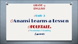 Grade 3 Wonders- Unit 3 - Anansi Learns a Lesson