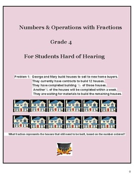 Preview of Grade 4 - CCS: Numbers/ Operations with Fractions for the Hard of Hearing