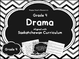 Grade 4 Drama Unit for Saskatchewan Curriculum