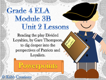Preview of Grade 4 ELA Module 3B Unit 2 Lessons on Powerpoint!