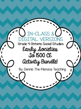 Preview of Grade 4 Early Societies Unit TO 1500CE IN-CLASS & DIGITAL/DISTANCE Bundle
