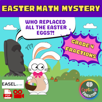 Preview of Grade 4 Easter Math Mystery: Who Replaced All the Easter Eggs? Fractions