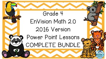 Preview of Grade 4 Envisions Math 2.0 COMPLETE Topics 1-16 Inspired Power Point Lessons