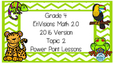 Grade 4 Envisions Math 2.0 Version 2016 Topic 2 Inspired P