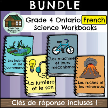 Preview of Grade 4 FRENCH Science Workbooks (NEW 2022 Ontario Curriculum)