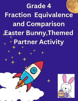 Preview of Grade 4 Fraction Equivalence Easter Bunny Themed Partner Activity
