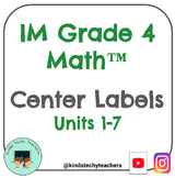 Grade 4 IM® Math Center Labels & Guide by Unit & Section