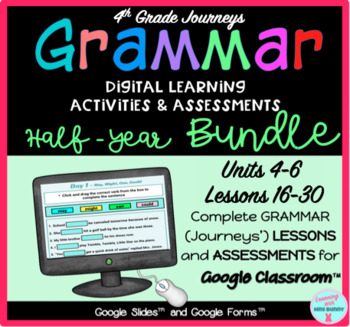 Preview of 1/2 YEAR BUNDLE Grammar Practice Activities & Tests Units 4-6 Grade 4 Journeys 