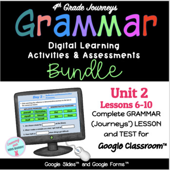 Preview of BUNDLE Grammar Practice Activities & Tests UNIT 2 Lessons 6-10 Grade 4 Journeys