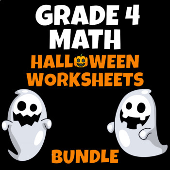 Preview of Grade 4  Math Halloween Worksheet Bundle
