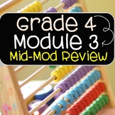 Grade 4 Math Module 3 Mid Module Review
