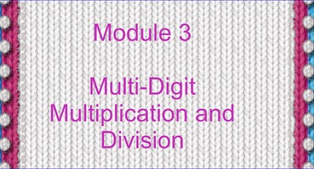 Preview of Grade 4 Math Module - Multiplication and division