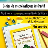 Grade 4 Math Notebook - La multiplication et la division F
