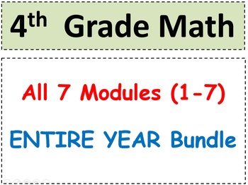 Preview of Grade 4 Math-WHOLE YEAR! Modules 1-7 Student Pgs-HOT q's-Reviews-Enhanced BUNDLE
