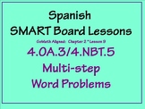 Grade 4 Math in Spanish - 4.NBT.5  Multi-step Word Problems