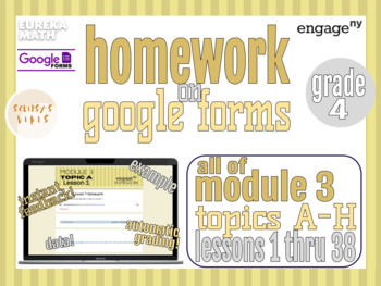 Preview of Grade 4 Module 3 Homework on Google Forms, Eureka Math/EngageNY, All Topics