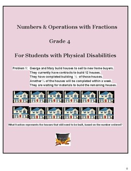 Preview of Grade 4, CCS: Number/ Operations w/ Fractions for the Physical Challenged