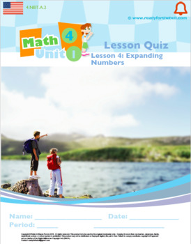 Preview of Grade 4: Place Value, Rounding, Add&Sub:L4:Expanding Numbers Quiz 4.NBT.A.2