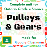 Grade 4 Pulleys & Gears: Complete Distance Learning Unit f