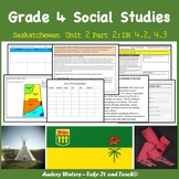 Grade 4 Saskatchewan Social Studies Unit 2 Part 2 DR 4.2 and 4.3