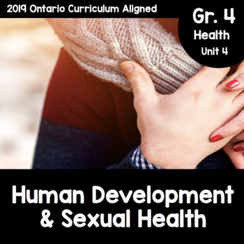 Preview of Grade 4, Unit 4: Human Development and Sexual Health (Ontario Health)