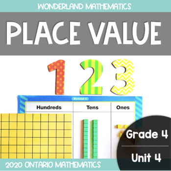 Preview of Grade 4, Unit 4: Place Value (Ontario Mathematics)