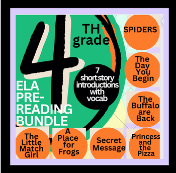 Preview of Grade 4, 7 short stories prereading introductions & vocabulary lessons
