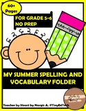 Grade 5-6 Kids  Summer Spelling and Vocabulary Folder (NO PREP)