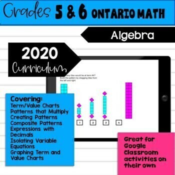 Preview of Grade 5-6 Patterning & Algebra (Ontario Math) Google, Printable, Forms