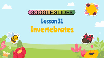 Preview of Grade 5-6 Science Reading Passage 31: Invertebrates (Google Slides)