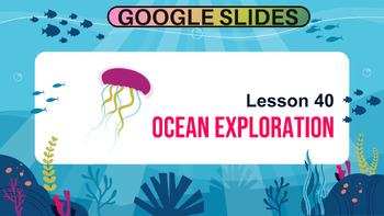 Preview of Grade 5-6 Science Reading Passage 40: Ocean Exploration (Google Slides)