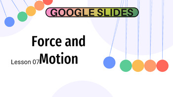 Preview of Grade 5-6 Science Reading Passage 7: Force and Motion (Google Slides)